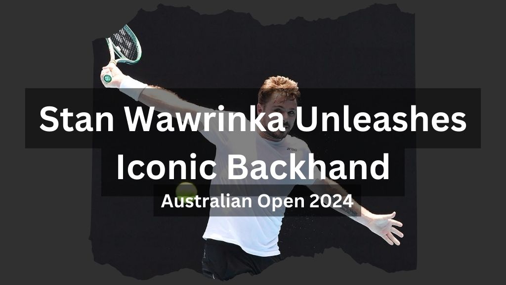 Stan Wawrinka Unleashes Iconic Backhand